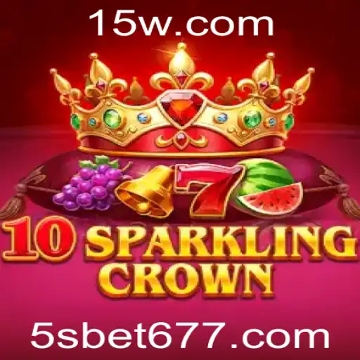 Explore o Entusiasmo do Jogo 10SparklingCrown com a Plataforma 5sbet com